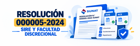 Resolución: 000005-2024 Amplían la facultad discrecional en la administración de sanciones por infracciones relacionadas a libros y registros SIRE.